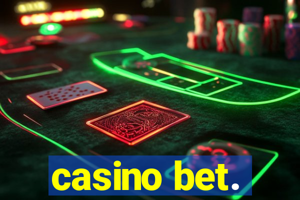 casino bet.